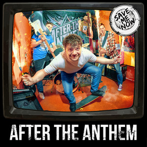 Save Me Now by After The Anthem
