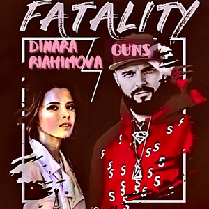 Fatality by GUNS, Динара Ряхимова