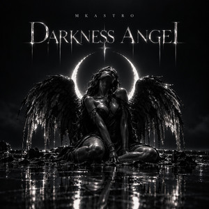 DARKNESS ANGEL by MKAstro