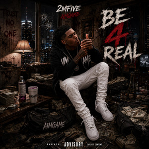 Be 4Real by 2MFIVE