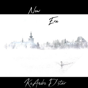 KeAndre D'star - New Era