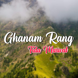 Fida Marwat - Ghanam Rang