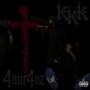 Ku Klux by 4our4oz, NKM Mooder, raycareless
