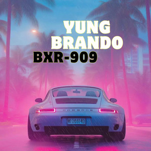 Bxr-909 by Yung brando