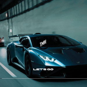 Let's Go by TRAP MAFIA HOUSE