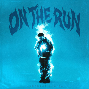 ON THE RUN by Manpreet Khaira