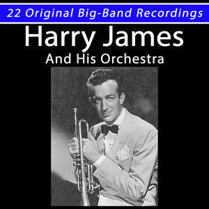 Harry James and His Orchestra - I Cover the Waterfront