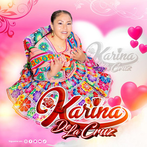 Karina de la Cruz - Canchina Sipascha