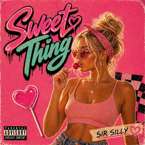 Sweet Thing by Sir Silly