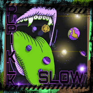 Pupi KLK - Slow