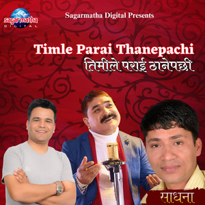 Shishir Yogi - Timle Parai Thanepachi