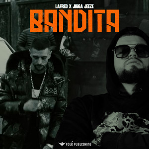 Lafred & Jigga Jeeze - Bandita