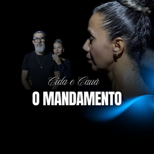 O Mandamento by Cida e Cauã