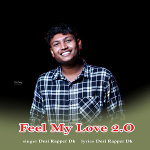 Feel My Love 2.O