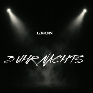 3 UHR NACHTS by Lxon, Mortymp3, MORTYYY