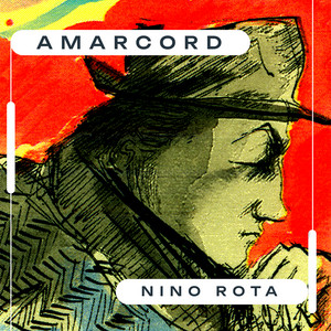 Amarcord - From ''Amarcord'' Soundtrack - Nino Rota