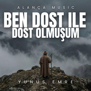 BEN DOST ILE DOST OLMUŞUM by ALANÇA MUSIC