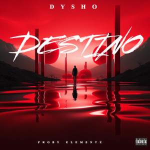 DESTINO by DYSHO elsujetofino, Elementz Music