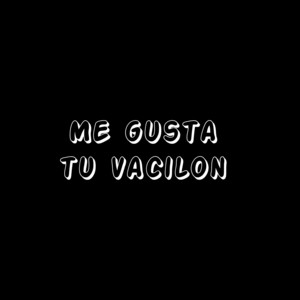 Me gusta tu vacilon by Nando Monterrey