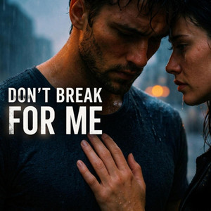 Don't break for me by Midnight Echo Ms
