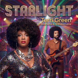 Starlight - Single Edit by The Terri Green Project, Terri Green, Brandon Lane, Dino Sirius