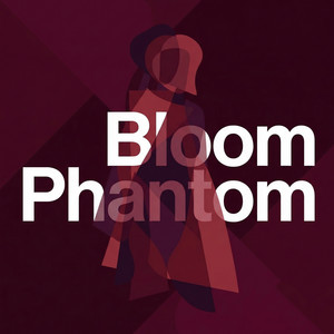 Bloom Phantom by Synchroma