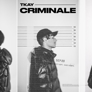 Criminale by TKAY