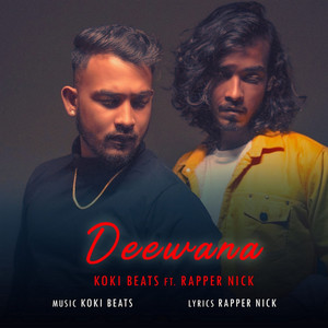 Deewana - Original by Koki Beats
