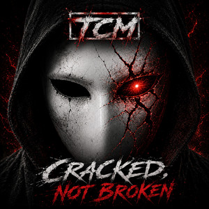 Cracked, Not Broken by The Cracked Mask