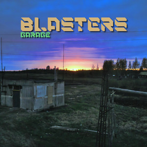 Blasters by Garage