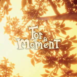 For a Moment - Original Game Soundtrack by Dreyma