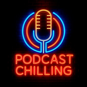 Podcast Chilling - We Just Chilling by Christian Kombe