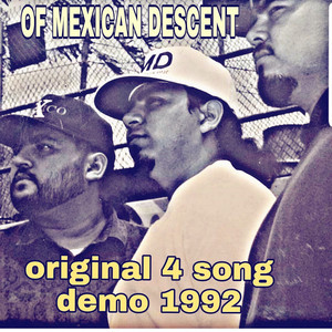 Of Mexican Descent (Demo 1992) - EP by 2Mex | Spotify