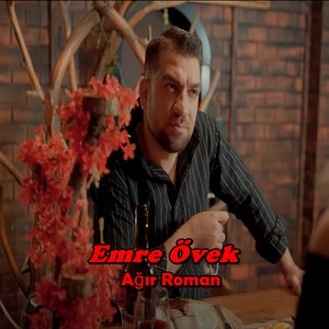 Emre Övek - Ağır Roman