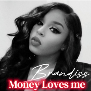 Money Loves Me