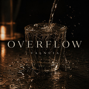 Overflow by VALNCIA