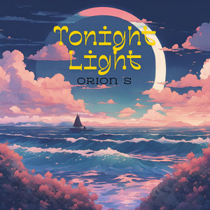 Tonight Light by Orion S