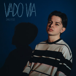 Vado via by Carlo Pesce