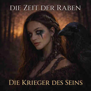 Die Zeit der Raben by Die Krieger des Seins