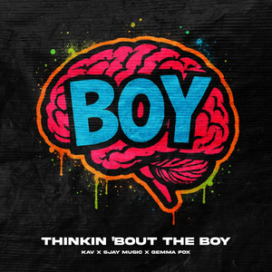 Thinkin 'Bout The Boy by KAV, SJAY Music, Gemma Fox