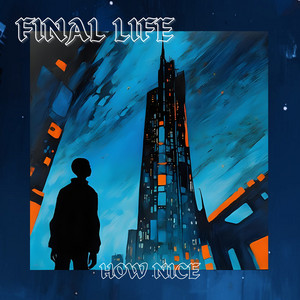 Final Life by How Nice