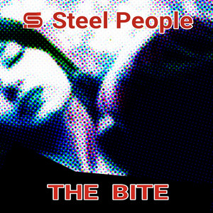 The Bite by Steel People