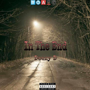 In The End by Deezy D