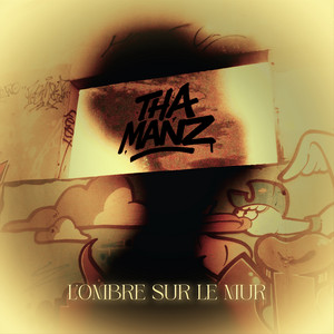 L'ombre sur le mur by Tha Manz