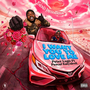 I want you to love me by Peter lugs, Pascal Kalyabuli