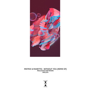 Without You (Scissors Remix) by Mistrix & Maretto, Scissors