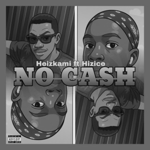 Heizkami - No Cash (feat. Hizice)