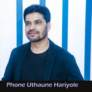 Durgesh Thapa - Phone Uthaune Hariyole