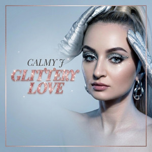 Calmy J — Glittery Love