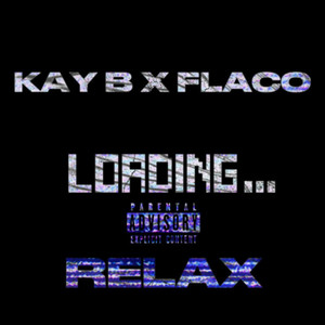 Kay B - RELAX (feat. FLACO) [ROBLOX VERSION]